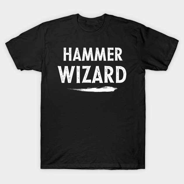 Hammer wizard T-Shirt by Nice Surprise